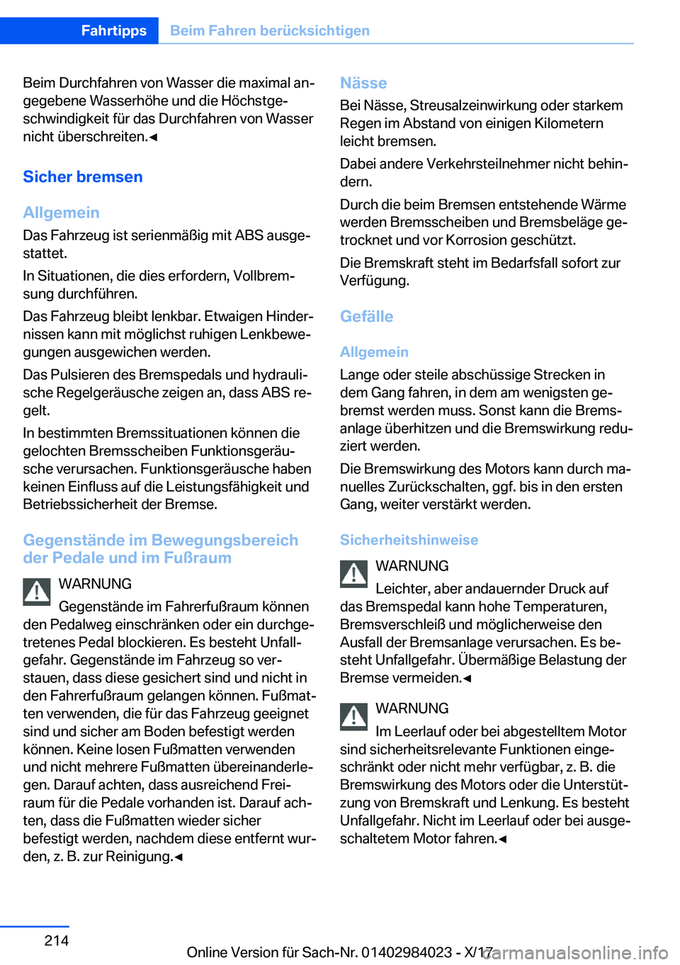 BMW 3 SERIES 2018  Betriebsanleitungen (in German) �B�e�i�m� �D�u�r�c�h�f�a�h�r�e�n� �v�o�n� �W�a�s�s�e�r� �d�i�e� �m�a�x�i�m�a�l� �a�nj
�g�e�g�e�b�e�n�e� �W�a�s�s�e�r�h�