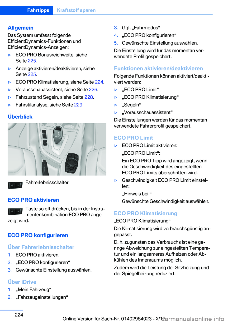 BMW 3 SERIES 2018  Betriebsanleitungen (in German) �A�l�l�g�e�m�e�i�n�D�a�s� �S�y�s�t�e�m� �u�m�f�a�s�s�t� �f�o�l�g�e�n�d�e
�E�f�f�i�c�i�e�n�t�D�y�n�a�m�i�c�s�-�F�u�n�k�t�i�o�n�e�n� �u�n�d �E�f�f�i�c�i�e�n�t�D�y�n�a�m�i�c�s�-�A�n�z�e�i�g�e�n�:y�E�C�O