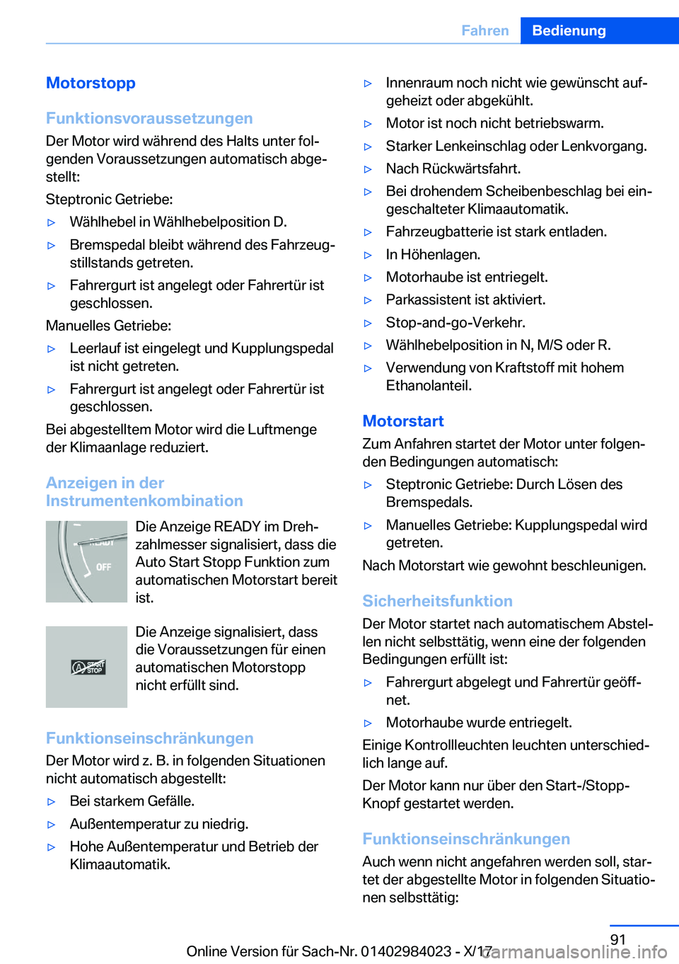 BMW 3 SERIES 2018  Betriebsanleitungen (in German) �M�o�t�o�r�s�t�o�p�p
�F�u�n�k�t�i�o�n�s�v�o�r�a�u�s�s�e�t�z�u�n�g�e�n �D�e�r� �M�o�t�o�r� �w�i�r�d� �w�
