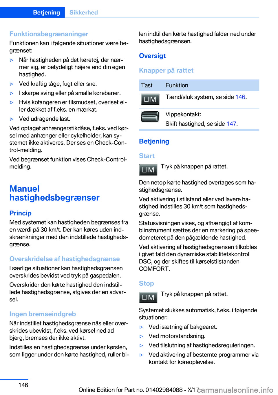 BMW 3 SERIES 2018  InstruktionsbØger (in Danish) �F�u�n�k�t�i�o�n�s�b�e�g�r�æ�n�s�n�i�n�g�e�r
�F�u�n�k�t�i�o�n�e�n� �k�a�n� �i� �f�