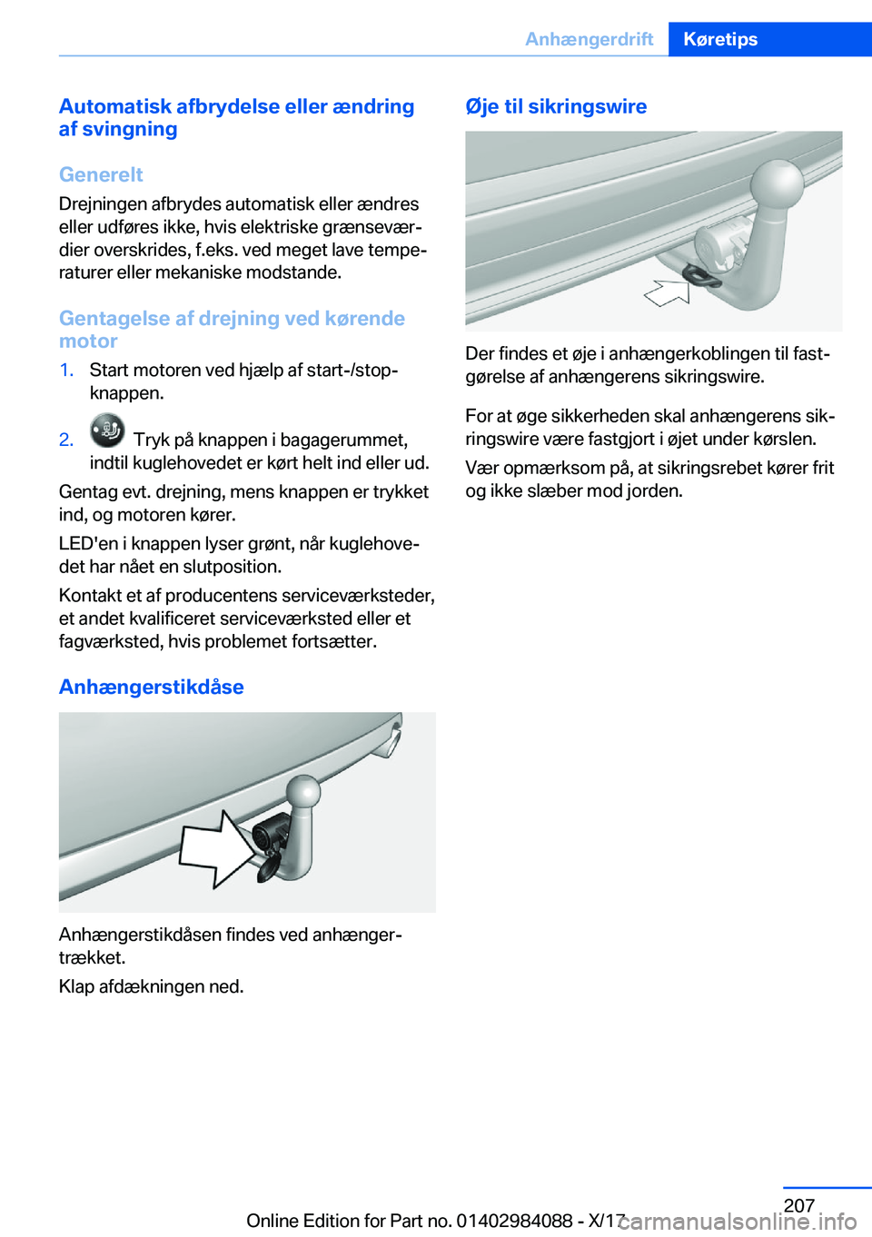 BMW 3 SERIES 2018  InstruktionsbØger (in Danish) �A�u�t�o�m�a�t�i�s�k��a�f�b�r�y�d�e�l�s�e��e�l�l�e�r��æ�n�d�r�i�n�g
�a�f��s�v�i�n�g�n�i�n�g
�G�e�n�e�r�e�l�t �D�r�e�j�n�i�n�g�e�n� �a�f�b�r�y�d�e�s� �a�u�t�o�m�a�t�i�s�k� �e�l�l�e�r� �æ�n�d�r�e�