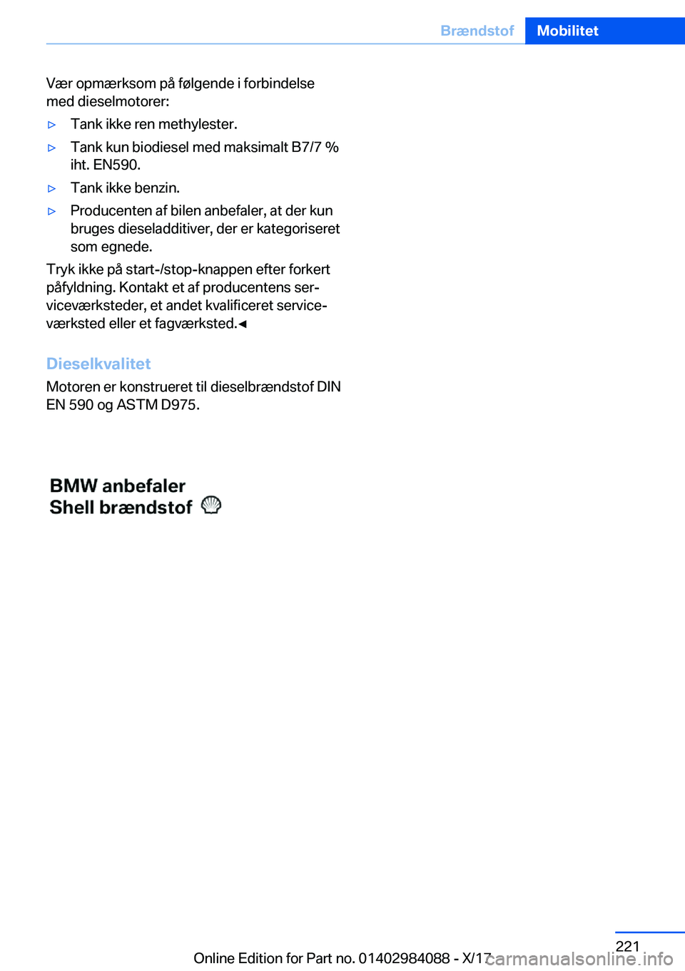 BMW 3 SERIES 2018  InstruktionsbØger (in Danish) �V�æ�r� �o�p�m�æ�r�k�s�o�m� �p�å� �f�