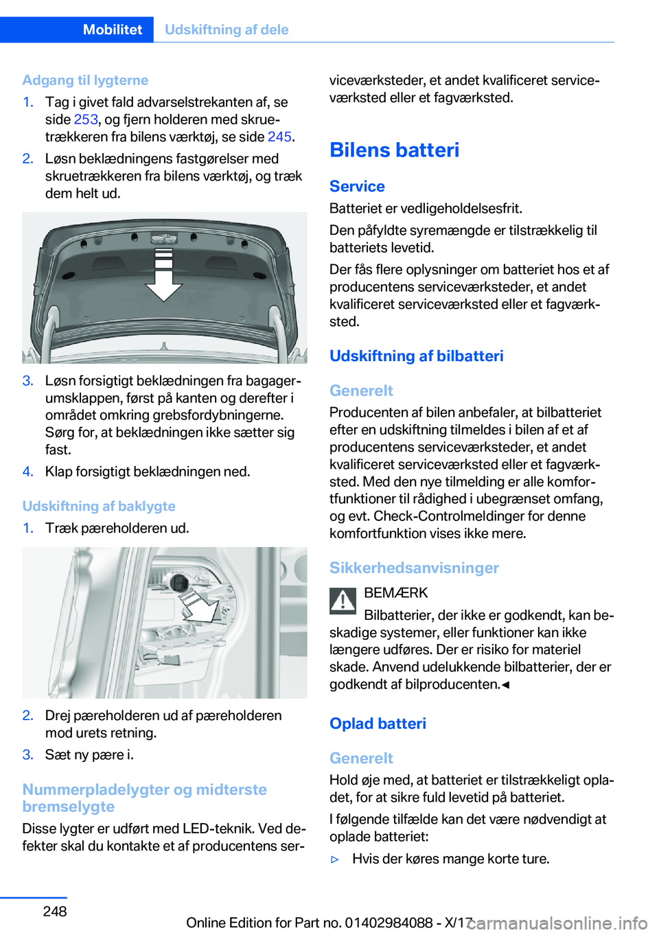 BMW 3 SERIES 2018  InstruktionsbØger (in Danish) �A�d�g�a�n�g��t�i�l��l�y�g�t�e�r�n�e�1�.�T�a�g� �i� �g�i�v�e�t� �f�a�l�d� �a�d�v�a�r�s�e�l�s�t�r�e�k�a�n�t�e�n� �a�f�,� �s�e
�s�i�d�e�  �2�5�3�,� �o�g� �f�j�e�r�n� �h�o�l�d�e�r�e�n� �m�e�d� �s�k�r�u