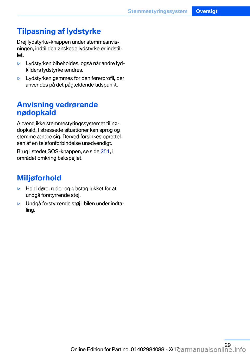 BMW 3 SERIES 2018  InstruktionsbØger (in Danish) �T�i�l�p�a�s�n�i�n�g��a�f��l�y�d�s�t�y�r�k�e
�D�r�e�j� �l�y�d�s�t�y�r�k�e�-�k�n�a�p�p�e�n� �u�n�d�e�r� �s�t�e�m�m�e�a�n�v�i�sj �n�i�n�g�e�n�,� �i�n�d�t�i�l� �d�e�n� �