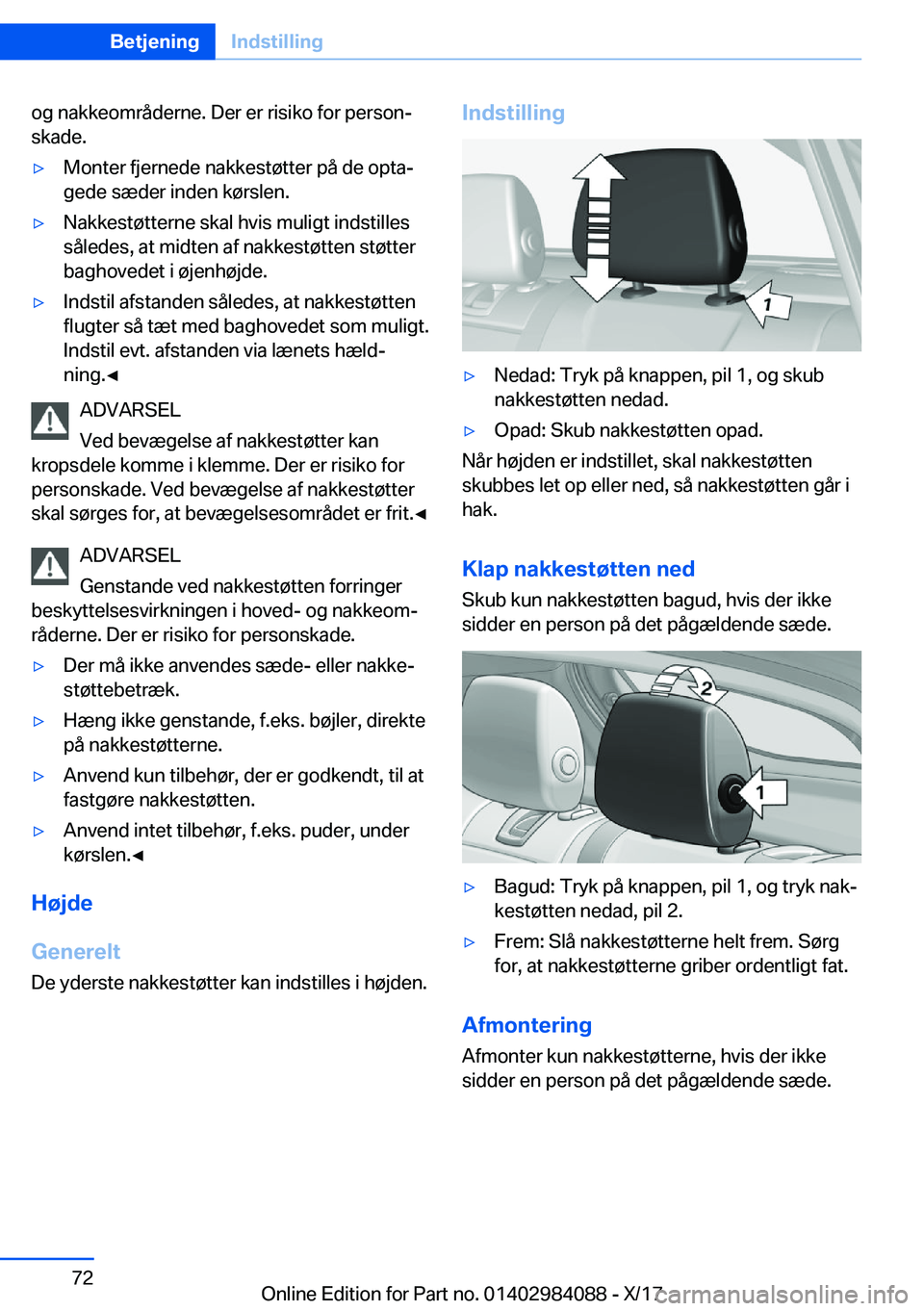 BMW 3 SERIES 2018  InstruktionsbØger (in Danish) �o�g� �n�a�k�k�e�o�m�r�å�d�e�r�n�e�.� �D�e�r� �e�r� �r�i�s�i�k�o� �f�o�r� �p�e�r�s�o�nj
�s�k�a�d�e�.'y�M�o�n�t�e�r� �f�j�e�r�n�e�d�e� �n�a�k�k�e�s�t�