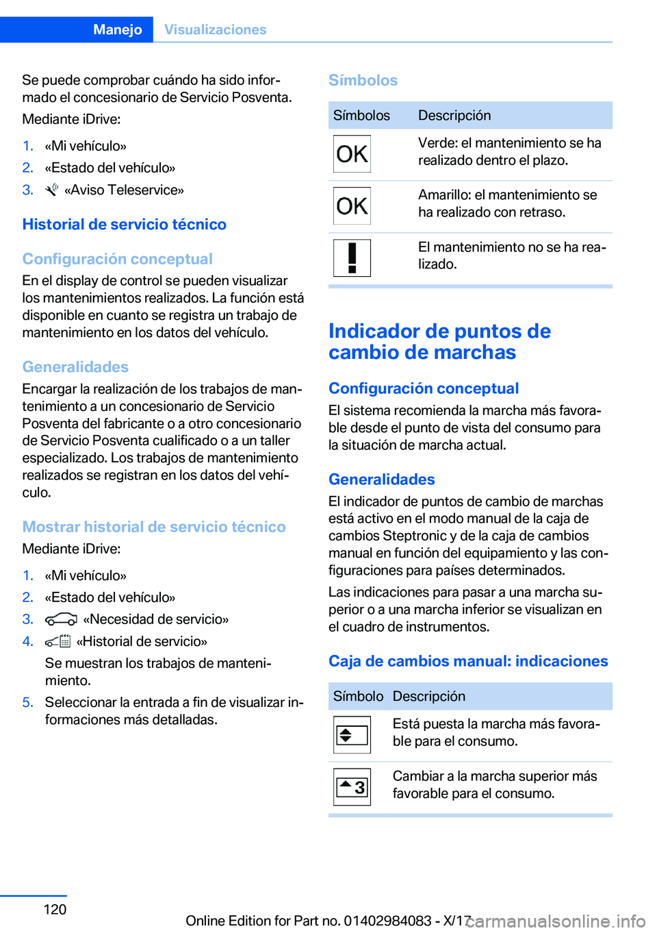 BMW 3 SERIES 2018  Manuales de Empleo (in Spanish) �S�e� �p�u�e�d�e� �c�o�m�p�r�o�b�a�r� �c�u�