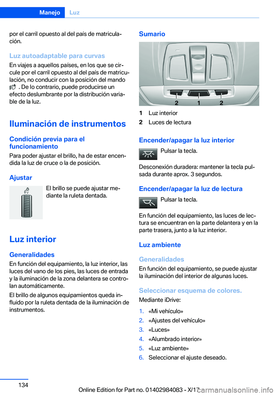 BMW 3 SERIES 2018  Manuales de Empleo (in Spanish) �p�o�r� �e�l� �c�a�r�r�i�l� �o�p�u�e�s�t�o� �a�l� �d�e�l� �p�a�