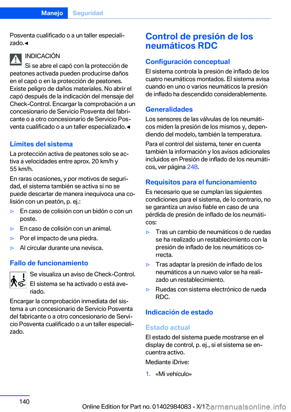 BMW 3 SERIES 2018  Manuales de Empleo (in Spanish) �P�o�s�v�e�n�t�a� �c�u�a�l�i�f�i�c�a�d�o� �o� �a� �u�n� �t�a�l�l�e�r� �e�s�p�e�c�i�a�l�iª
�z�a�d�o�.