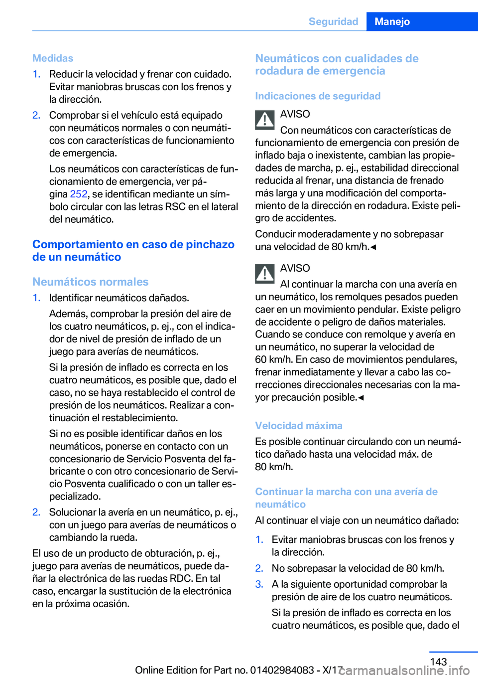 BMW 3 SERIES 2018  Manuales de Empleo (in Spanish) �M�e�d�i�d�a�s�1�.�R�e�d�u�c�i�r� �l�a� �v�e�l�o�c�i�d�a�d� �y� �f�r�e�n�a�r� �c�o�n� �c�u�i�d�a�d�o�.�E�v�i�t�a�r� �m�a�n�i�o�b�r�a�s� �b�r�u�s�c�a�s� �c�o�n� �l�o�s� �f�r�e�n�o�s� �y�l�a� �d�i�r�e�c