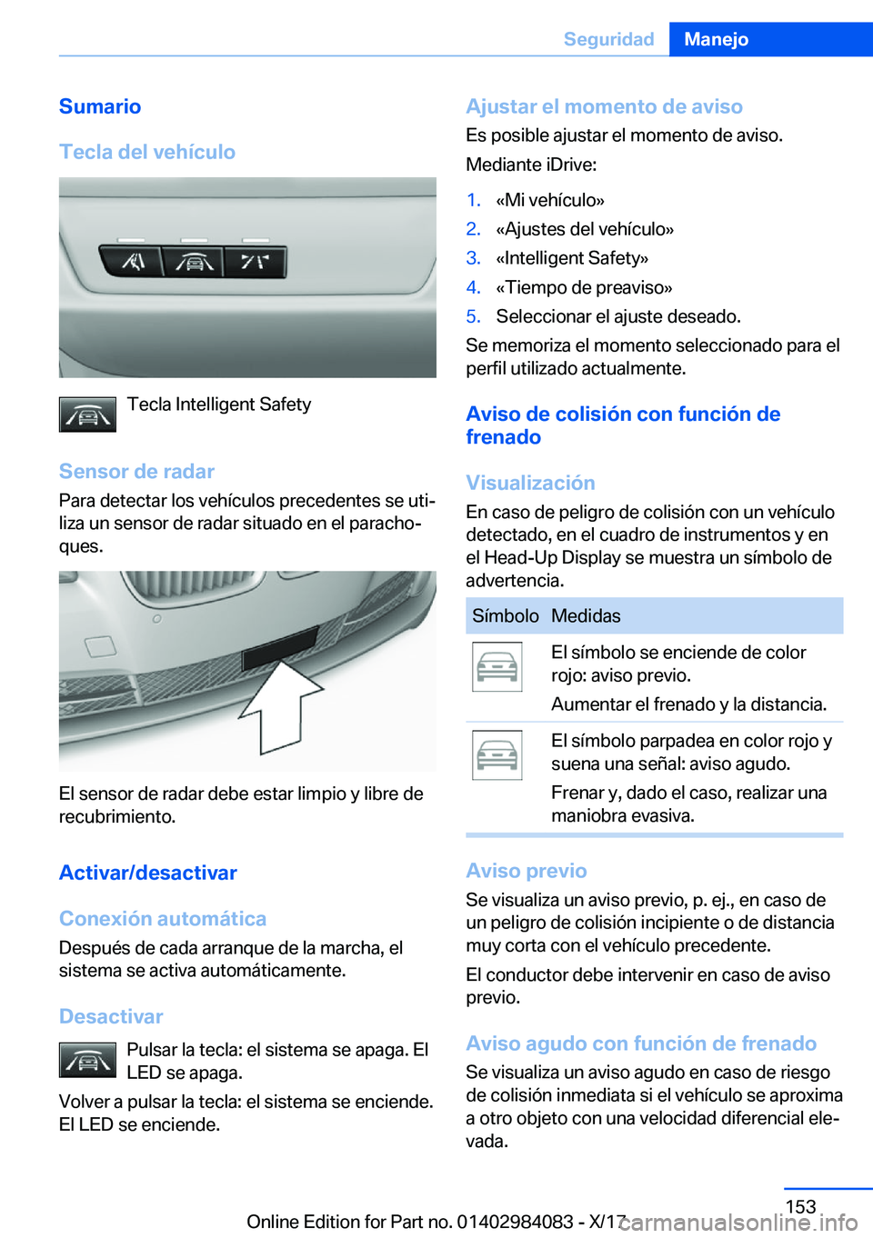 BMW 3 SERIES 2018  Manuales de Empleo (in Spanish) �S�u�m�a�r�i�o
�T�e�c�l�a��d�e�l��v�e�h�