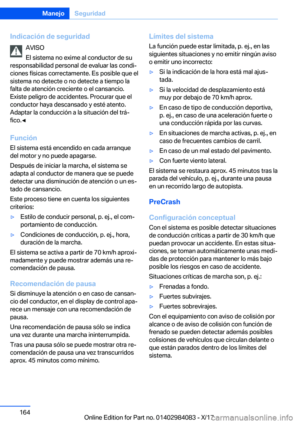 BMW 3 SERIES 2018  Manuales de Empleo (in Spanish) �I�n�d�i�c�a�c�i�