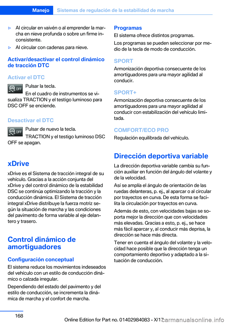 BMW 3 SERIES 2018  Manuales de Empleo (in Spanish) y�A�l� �c�i�r�c�u�l�a�r� �e�n� �v�a�i�v�