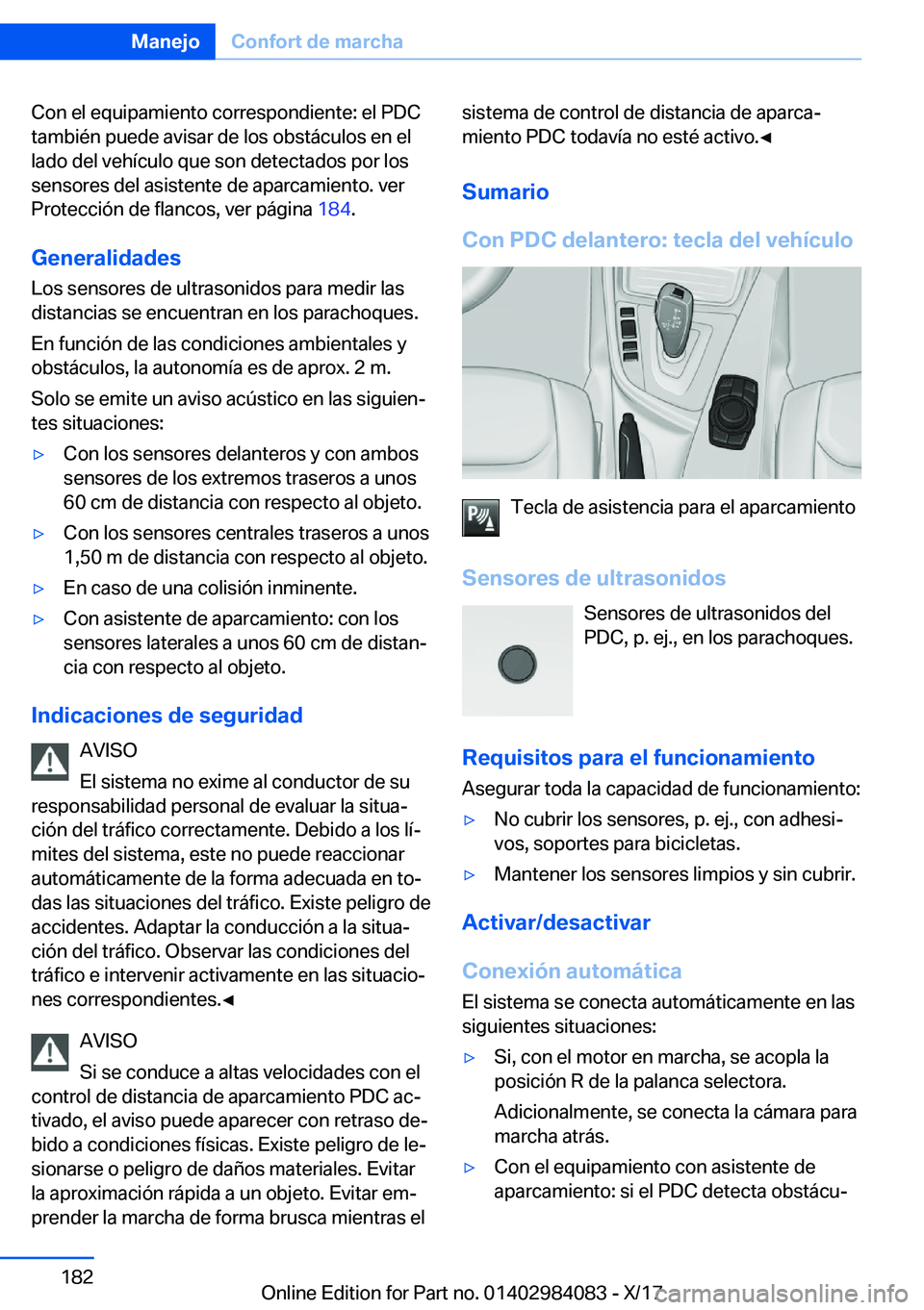 BMW 3 SERIES 2018  Manuales de Empleo (in Spanish) �C�o�n� �e�l� �e�q�u�i�p�a�m�i�e�n�t�o� �c�o�r�r�e�s�p�o�n�d�i�e�n�t�e�:� �e�l� �P�D�C�t�a�m�b�i�