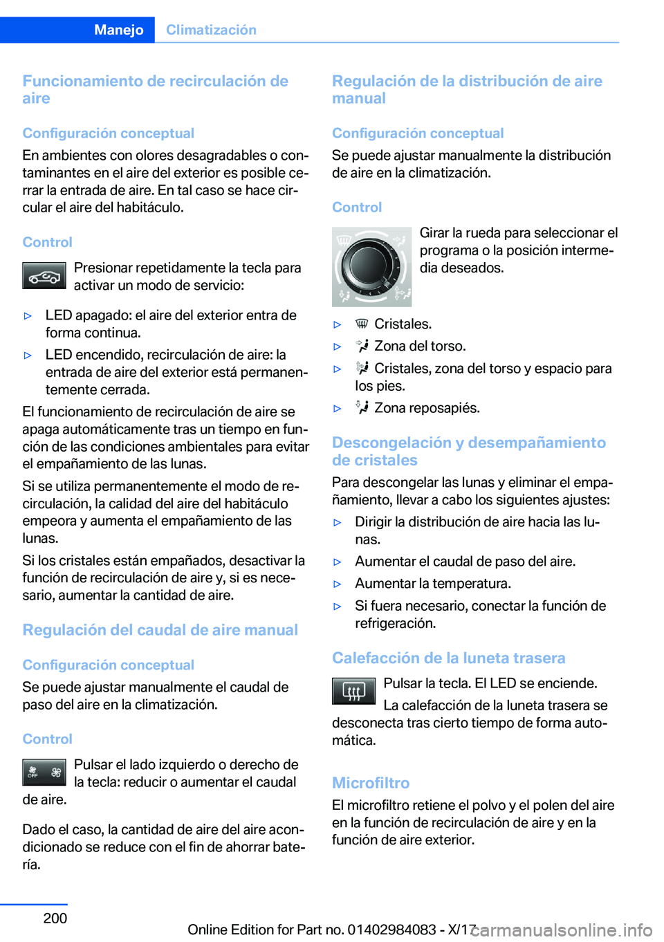 BMW 3 SERIES 2018  Manuales de Empleo (in Spanish) �F�u�n�c�i�o�n�a�m�i�e�n�t�o��d�e��r�e�c�i�r�c�u�l�a�c�i�