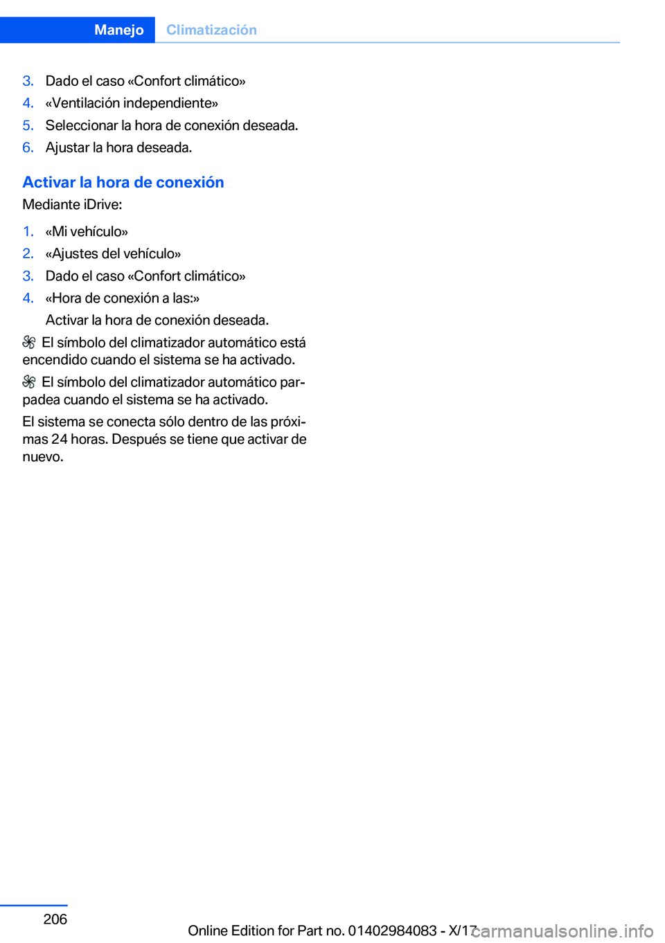 BMW 3 SERIES 2018  Manuales de Empleo (in Spanish) �3�.�D�a�d�o� �e�l� �c�a�s�o� �«�C�o�n�f�o�r�t� �c�l�i�m�