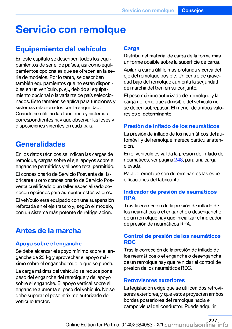 BMW 3 SERIES 2018  Manuales de Empleo (in Spanish) �S�e�r�v�i�c�i�o��c�o�n��r�e�m�o�l�q�u�e�E�q�u�i�p�a�m�i�e�n�t�o��d�e�l��v�e�h�