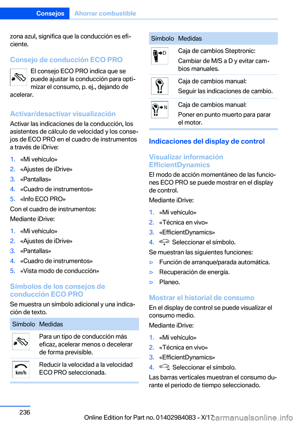 BMW 3 SERIES 2018  Manuales de Empleo (in Spanish) �z�o�n�a� �a�z�u�l�,� �s�i�g�n�i�f�i�c�a� �q�u�e� �l�a� �c�o�n�d�u�c�c�i�