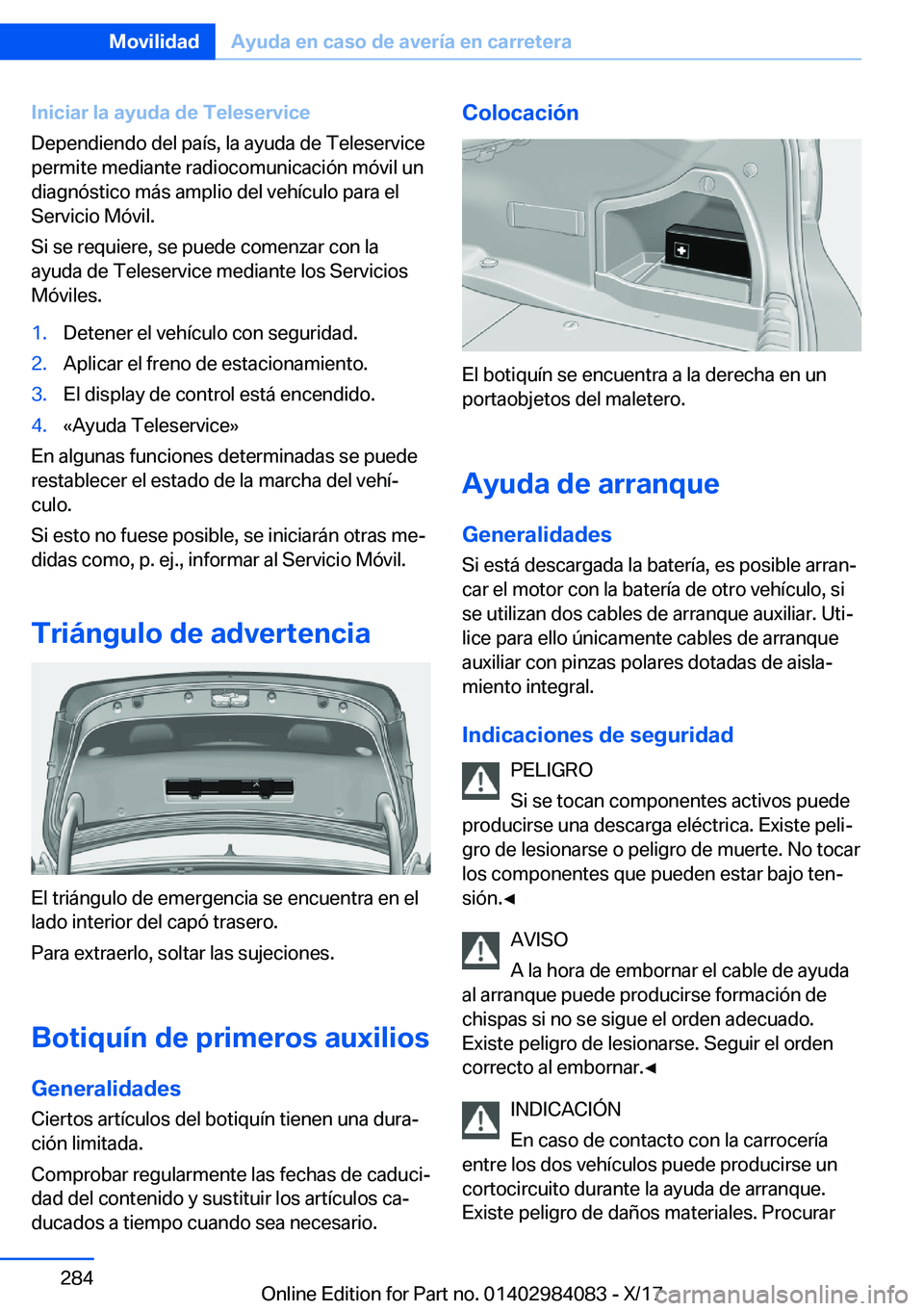 BMW 3 SERIES 2018  Manuales de Empleo (in Spanish) �I�n�i�c�i�a�r��l�a��a�y�u�d�a��d�e��T�e�l�e�s�e�r�v�i�c�e
�D�e�p�e�n�d�i�e�n�d�o� �d�e�l� �p�a�
