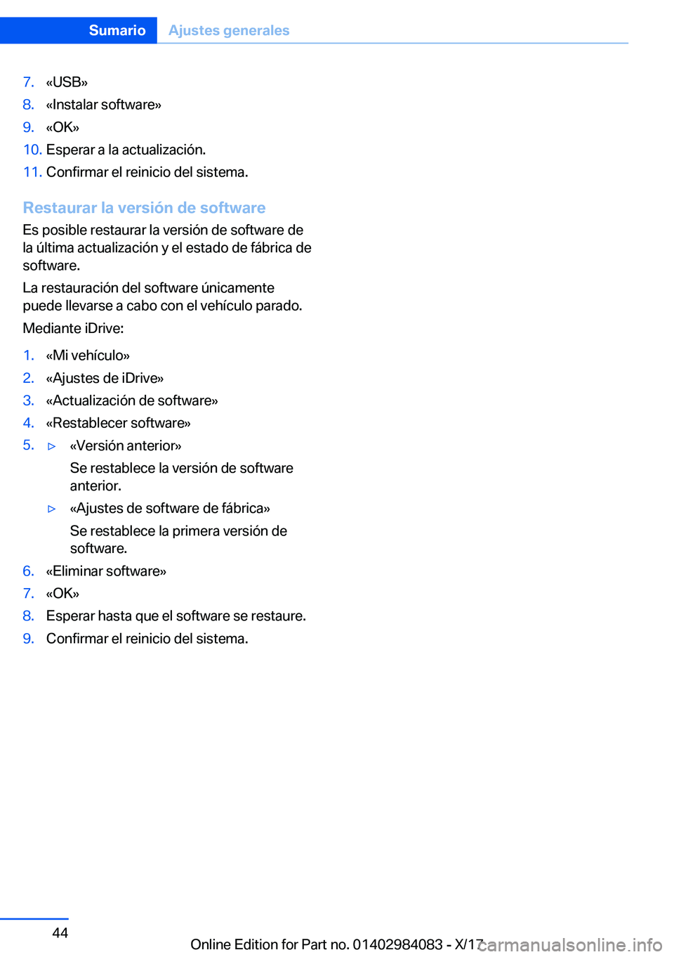 BMW 3 SERIES 2018  Manuales de Empleo (in Spanish) �7�.�«�U�S�B�{�8�.�«�I�n�s�t�a�l�a�r� �s�o�f�t�w�a�r�e�{�9�.�«�O�K�{�1�0�.�E�s�p�e�r�a�r� �a� �l�a� �a�c�t�u�a�l�i�z�a�c�i�