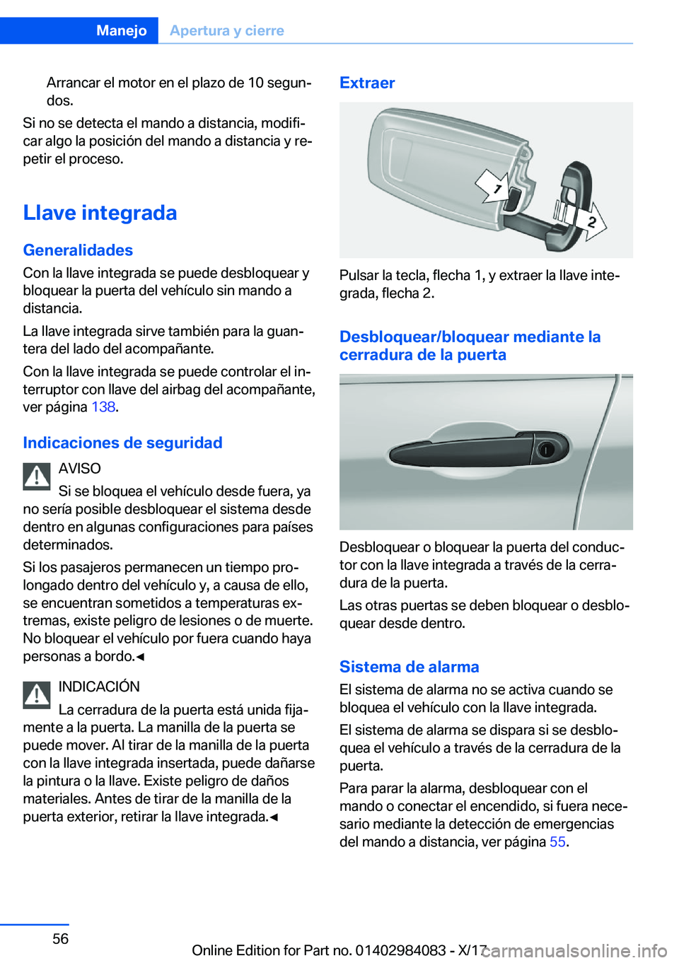 BMW 3 SERIES 2018  Manuales de Empleo (in Spanish) �A�r�r�a�n�c�a�r� �e�l� �m�o�t�o�r� �e�n� �e�l� �p�l�a�z�o� �d�e� �1�0� �s�e�g�u�nª
�d�o�s�.
�S�i� �n�o� �s�e� �d�e�t�e�c�t�a� �e�l� �m�a�n�d�o� �a� �d�i�s�t�a�n�c�i�a�,� �m�o�d�i�f�iª
�c�a�r� �a�