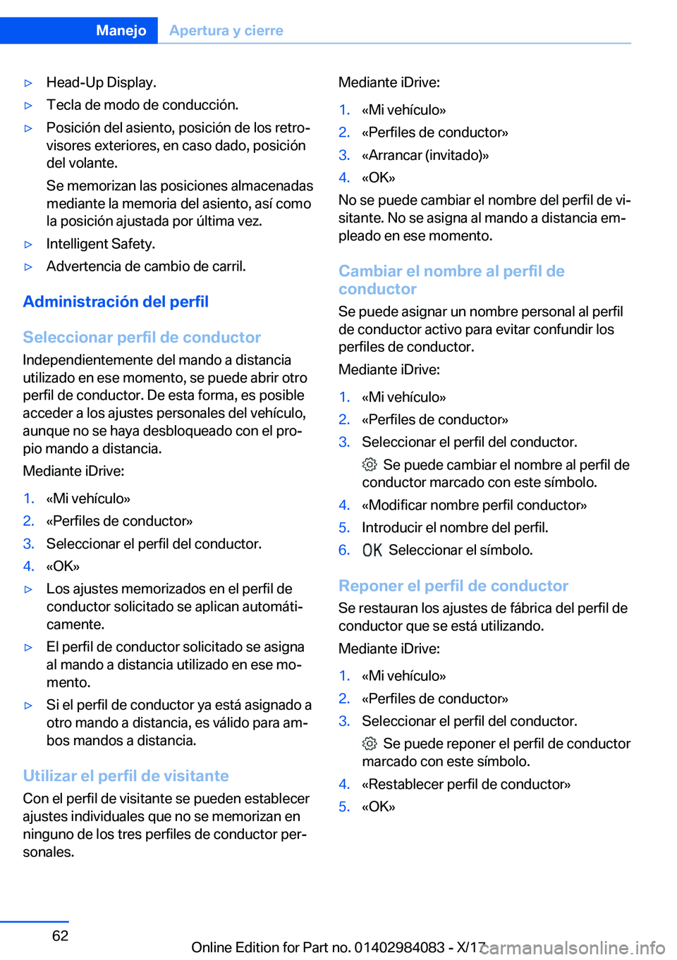 BMW 3 SERIES 2018  Manuales de Empleo (in Spanish) y�H�e�a�d�-�U�p� �D�i�s�p�l�a�y�.y�T�e�c�l�a� �d�e� �m�o�d�o� �d�e� �c�o�n�d�u�c�c�i�