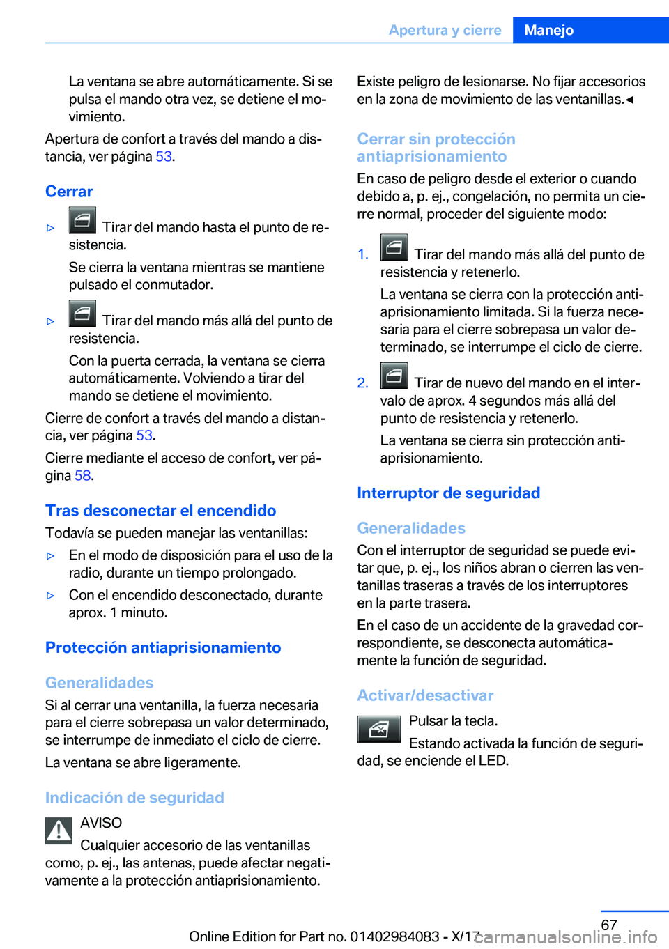BMW 3 SERIES 2018  Manuales de Empleo (in Spanish) �L�a� �v�e�n�t�a�n�a� �s�e� �a�b�r�e� �a�u�t�o�m�