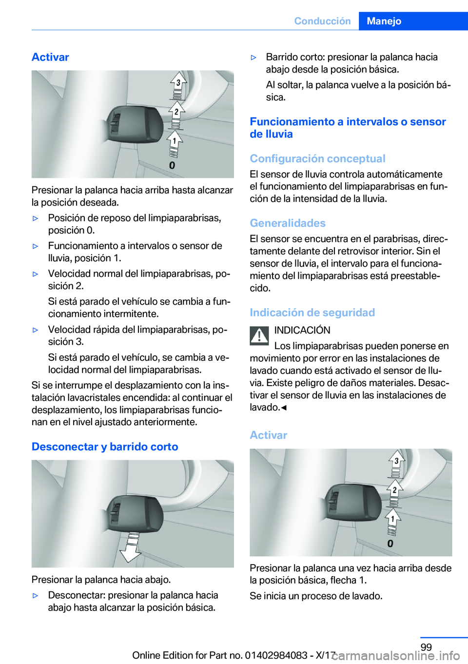 BMW 3 SERIES 2018  Manuales de Empleo (in Spanish) �A�c�t�i�v�a�r
�P�r�e�s�i�o�n�a�r� �l�a� �p�a�l�a�n�c�a� �h�a�c�i�a� �a�r�r�i�b�a� �h�a�s�t�a� �a�l�c�a�n�z�a�r�l�a� �p�o�s�i�c�i�