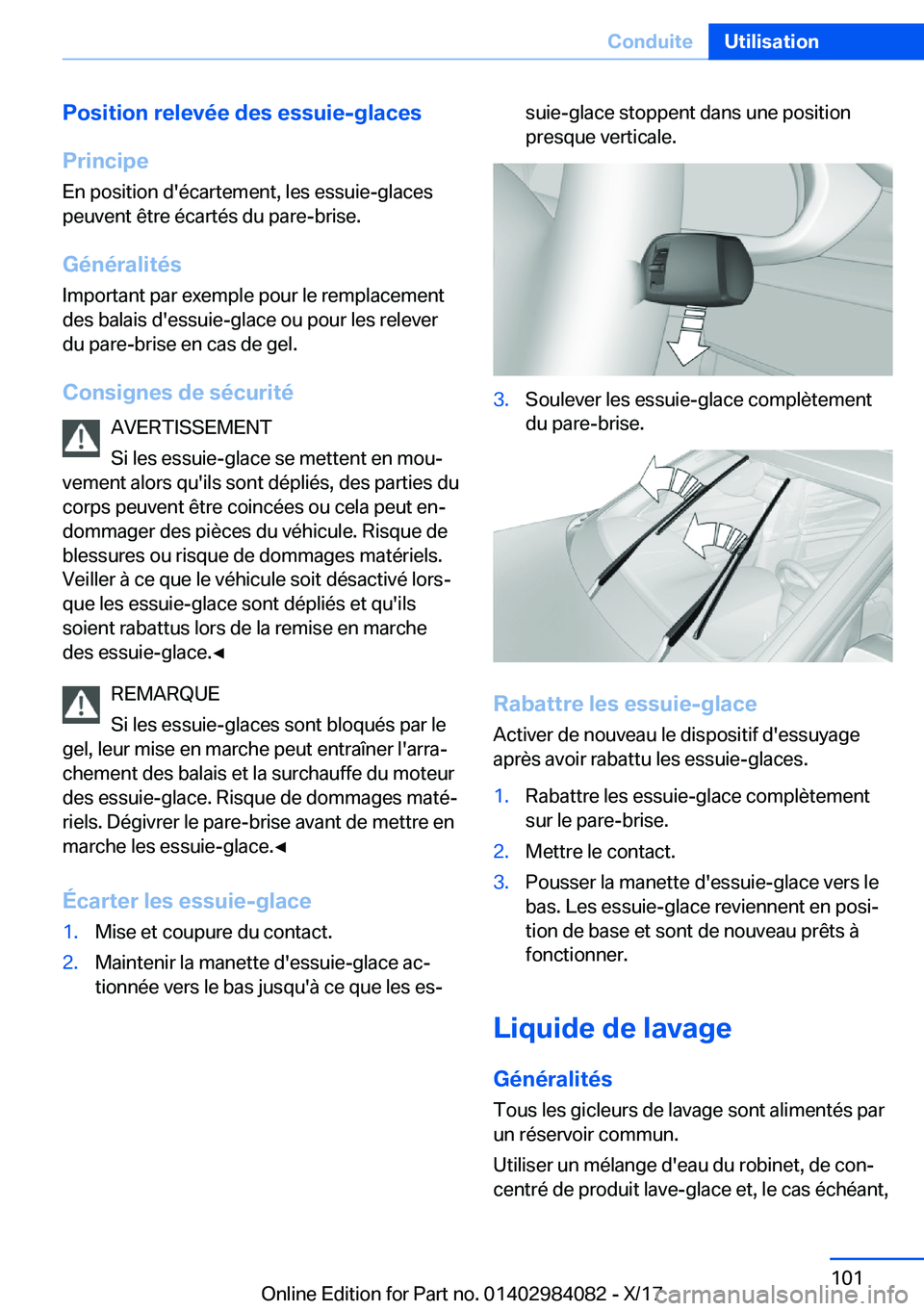 BMW 3 SERIES 2018  Notices Demploi (in French) �P�o�s�i�t�i�o�n��r�e�l�e�v�é�e��d�e�s��e�s�s�u�i�e�-�g�l�a�c�e�s
�P�r�i�n�c�i�p�e �E�n� �p�o�s�i�t�i�o�n� �d�'�é�c�a�r�t�e�m�e�n�t�,� �l�e�s� �e�s�s�u�i�e�-�g�l�a�c�e�s
�p�e�u�v�e�n�t� �ê�t
