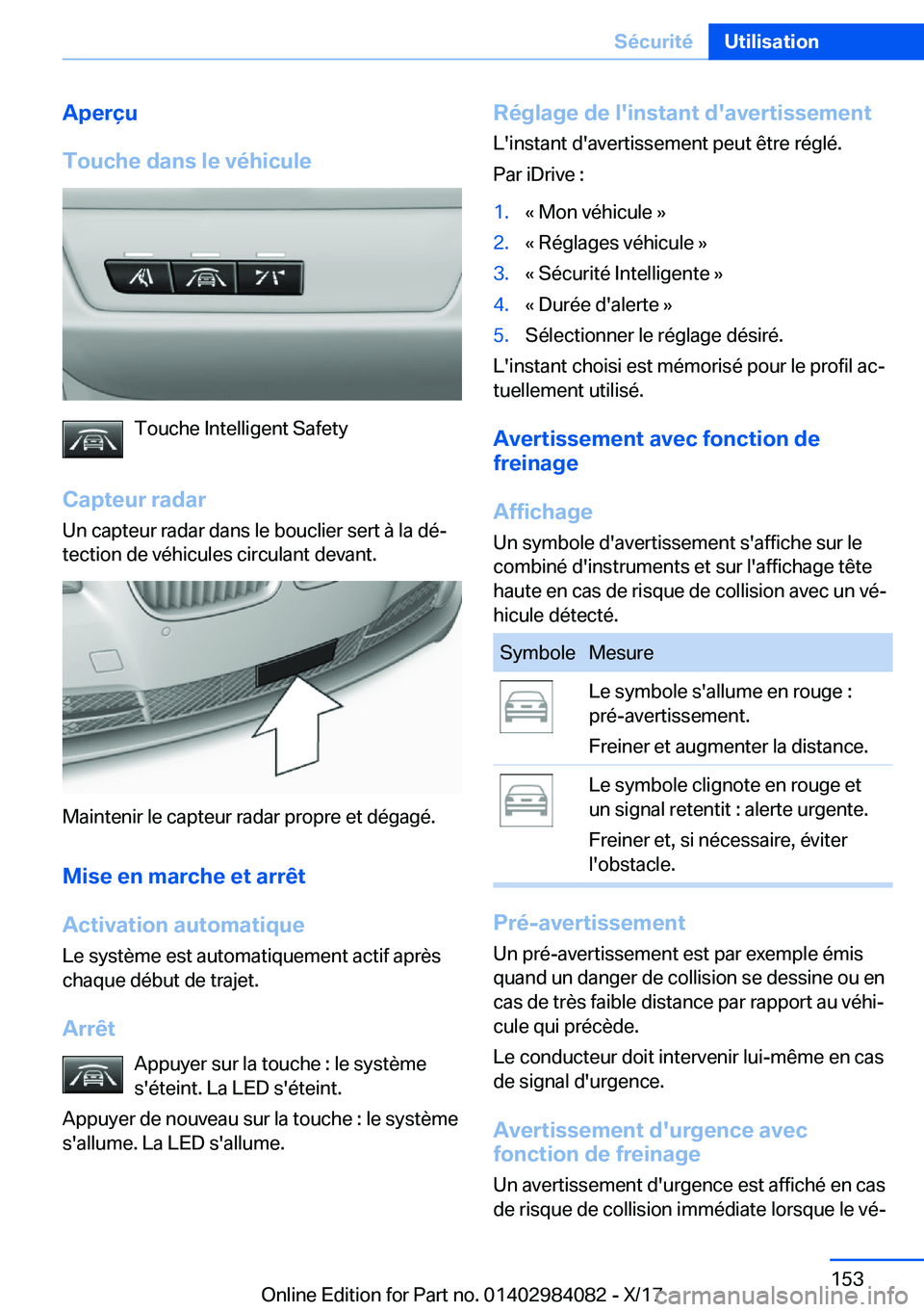 BMW 3 SERIES 2018  Notices Demploi (in French) �A�p�e�r�ç�u
�T�o�u�c�h�e��d�a�n�s��l�e��v�é�h�i�c�u�l�e
�T�o�u�c�h�e� �I�n�t�e�l�l�i�g�e�n�t� �S�a�f�e�t�y
�C�a�p�t�e�u�r��r�a�d�a�r
�U�n� �c�a�p�t�e�u�r� �r�a�d�a�r� �d�a�n�s� �l�e� �b�o�u�c�l