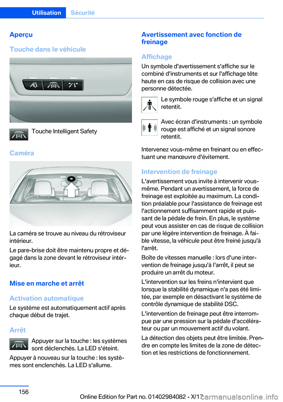 BMW 3 SERIES 2018  Notices Demploi (in French) �A�p�e�r�ç�u
�T�o�u�c�h�e��d�a�n�s��l�e��v�é�h�i�c�u�l�e
�T�o�u�c�h�e� �I�n�t�e�l�l�i�g�e�n�t� �S�a�f�e�t�y
�C�a�m�é�r�a
�L�a� �c�a�m�é�r�a� �s�e� �t�r�o�u�v�e� �a�u� �n�i�v�e�a�u� �d�u� �r�é�