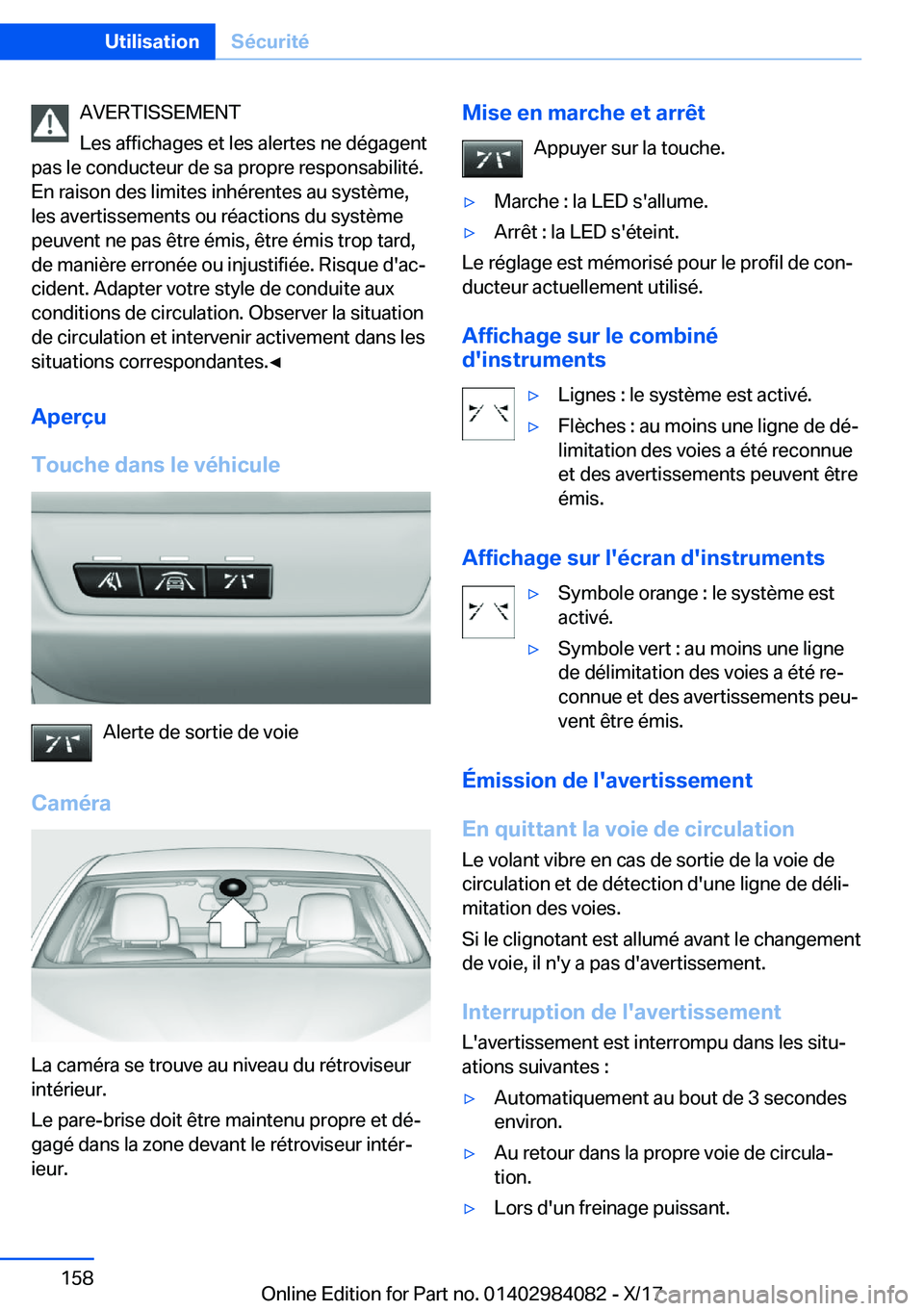 BMW 3 SERIES 2018  Notices Demploi (in French) �A�V�E�R�T�I�S�S�E�M�E�N�T
�L�e�s� �a�f�f�i�c�h�a�g�e�s� �e�t� �l�e�s� �a�l�e�r�t�e�s� �n�e� �d�é�g�a�g�e�n�t
�p�a�s� �l�e� �c�o�n�d�u�c�t�e�u�r� �d�e� �s�a� �p�r�o�p�r�e� �r�e�s�p�o�n�s�a�b�i�l�i�t�