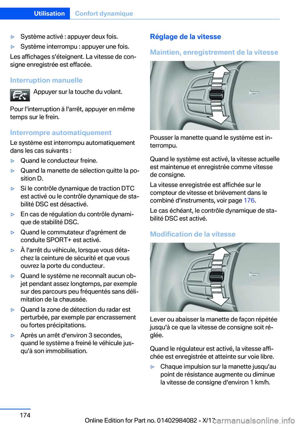 BMW 3 SERIES 2018  Notices Demploi (in French) 'y�S�y�s�t�è�m�e� �a�c�t�i�v�é� �:� �a�p�p�u�y�e�r� �d�e�u�x� �f�o�i�s�.'y�S�y�s�t�è�m�e� �i�n�t�e�r�r�o�m�p�u� �:� �a�p�p�u�y�e�r� �u�n�e� �f�o�i�s�.
�L�e�s� �a�f�f�i�c�h�a�g�e�s� �s�'