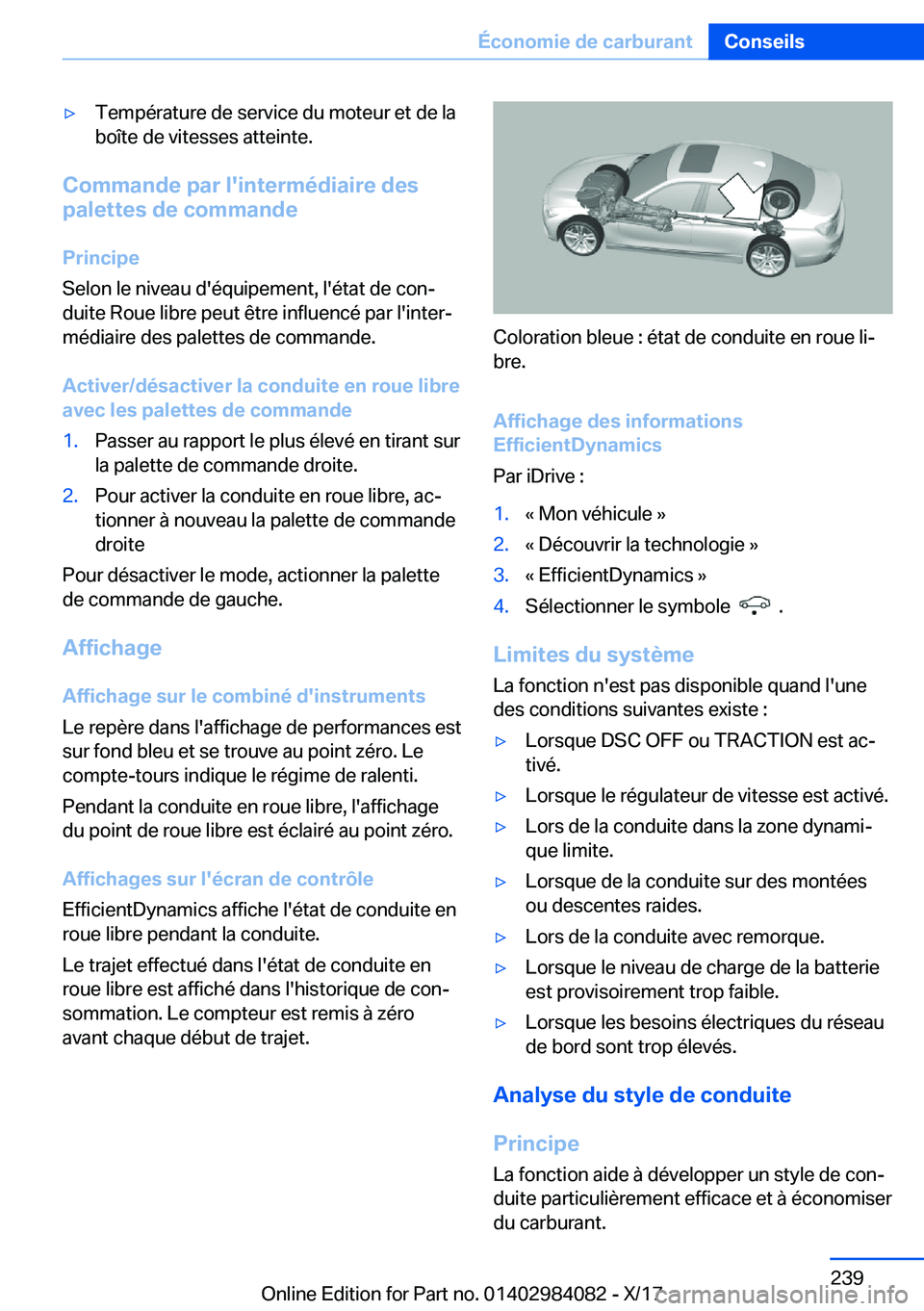 BMW 3 SERIES 2018  Notices Demploi (in French) 'y�T�e�m�p�é�r�a�t�u�r�e� �d�e� �s�e�r�v�i�c�e� �d�u� �m�o�t�e�u�r� �e�t� �d�e� �l�a�b�o�î�t�e� �d�e� �v�i�t�e�s�s�e�s� �a�t�t�e�i�n�t�e�.
�C�o�m�m�a�n�d�e��p�a�r��l�'�i�n�t�e�r�m�é�d�i�a