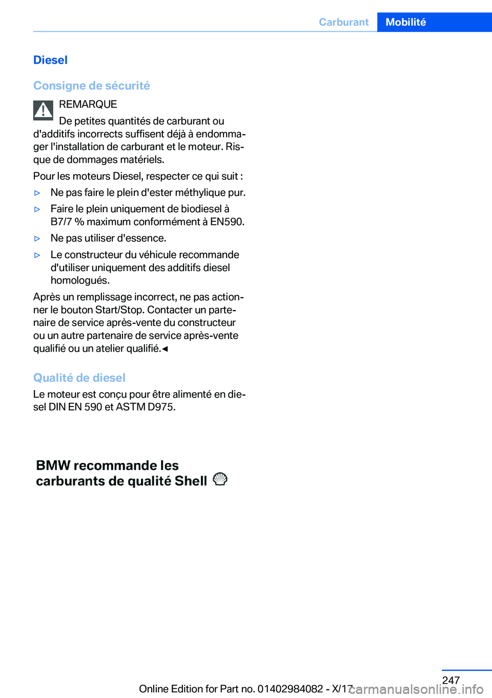 BMW 3 SERIES 2018  Notices Demploi (in French) �D�i�e�s�e�l
�C�o�n�s�i�g�n�e��d�e��s�é�c�u�r�i�t�é �R�E�M�A�R�Q�U�E
�D�e� �p�e�t�i�t�e�s� �q�u�a�n�t�i�t�é�s� �d�e� �c�a�r�b�u�r�a�n�t� �o�u
�d�'�a�d�d�i�t�i�f�s� �i�n�c�o�r�r�e�c�t�s� �s�u�