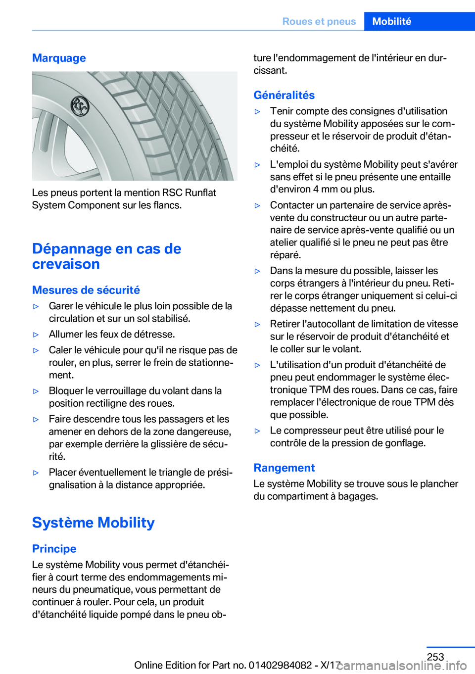 BMW 3 SERIES 2018  Notices Demploi (in French) �M�a�r�q�u�a�g�e
�L�e�s� �p�n�e�u�s� �p�o�r�t�e�n�t� �l�a� �m�e�n�t�i�o�n� �R�S�C� �R�u�n�f�l�a�t
�S�y�s�t�e�m� �C�o�m�p�o�n�e�n�t� �s�u�r� �l�e�s� �f�l�a�n�c�s�.
�D�é�p�a�n�n�a�g�e��e�n��c�a�s��d