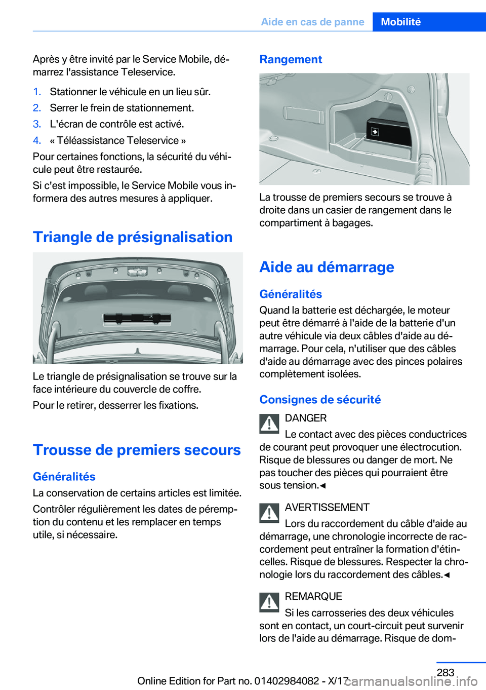 BMW 3 SERIES 2018  Notices Demploi (in French) �A�p�r�è�s� �y� �ê�t�r�e� �i�n�v�i�t�é� �p�a�r� �l�e� �S�e�r�v�i�c�e� �M�o�b�i�l�e�,� �d�éj�m�a�r�r�e�z� �l�'�a�s�s�i�s�t�a�n�c�e� �T�e�l�e�s�e�r�v�i�c�e�.�1�.�S�t�a�t�i�o�n�n�e�r� �l�e� �v�