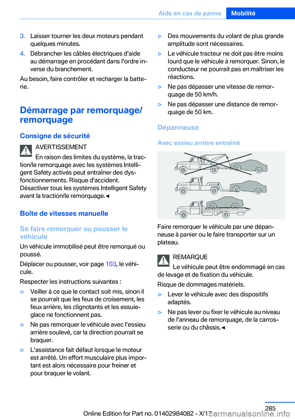 BMW 3 SERIES 2018  Notices Demploi (in French) �3�.�L�a�i�s�s�e�r� �t�o�u�r�n�e�r� �l�e�s� �d�e�u�x� �m�o�t�e�u�r�s� �p�e�n�d�a�n�t
�q�u�e�l�q�u�e�s� �m�i�n�u�t�e�s�.�4�.�D�é�b�r�a�n�c�h�e�r� �l�e�s� �c�