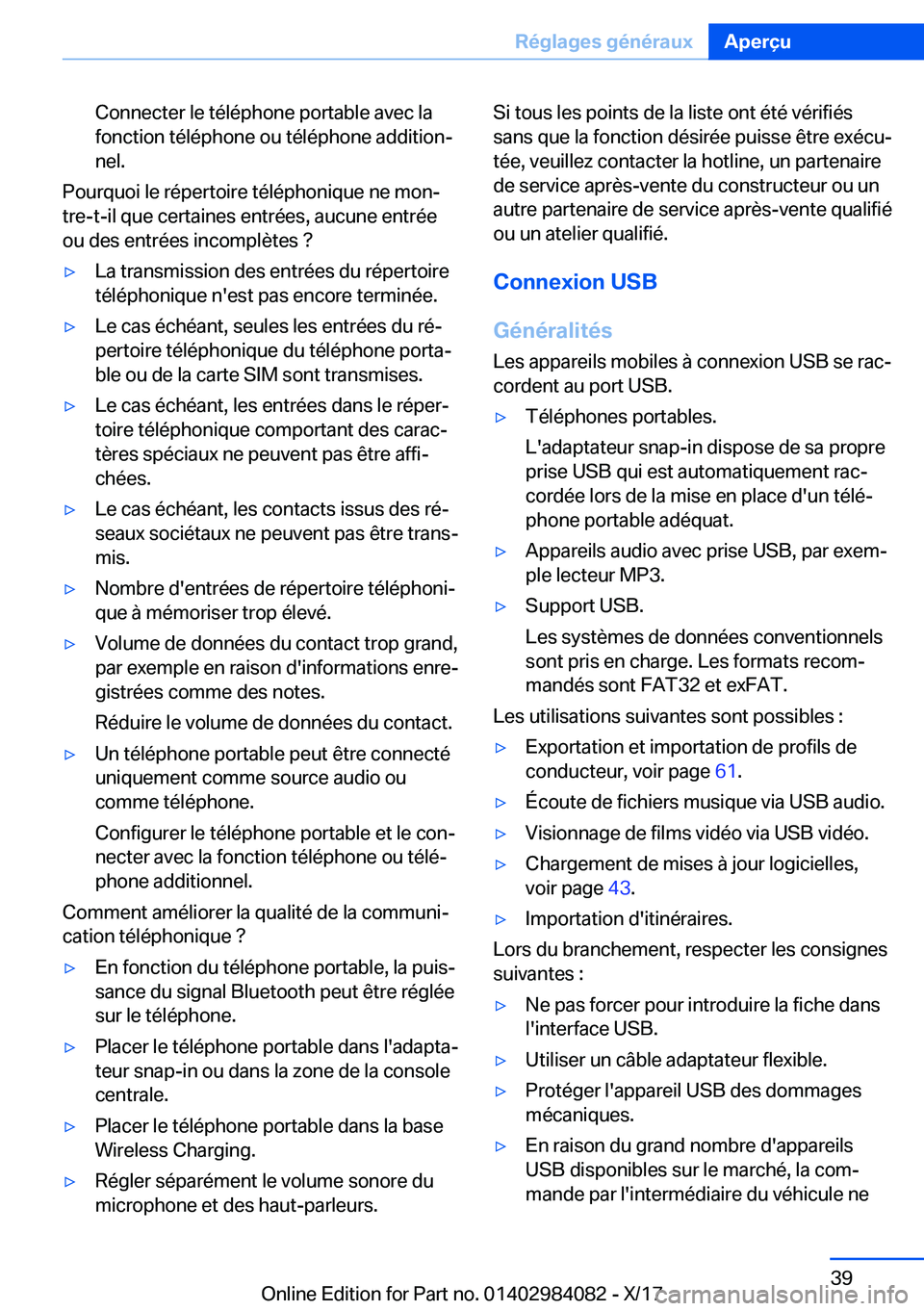 BMW 3 SERIES 2018  Notices Demploi (in French) �C�o�n�n�e�c�t�e�r� �l�e� �t�é�l�é�p�h�o�n�e� �p�o�r�t�a�b�l�e� �a�v�e�c� �l�a
�f�o�n�c�t�i�o�n� �t�é�l�é�p�h�o�n�e� �o�u� �t�é�l�é�p�h�o�n�e� �a�d�d�i�t�i�o�nj �n�e�l�.
�P�o�u�r�q�u�o�i� �l�e�