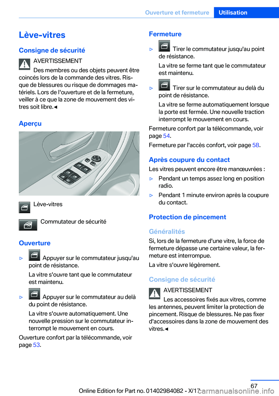 BMW 3 SERIES 2018  Notices Demploi (in French) �L�è�v�e�-�v�i�t�r�e�s�C�o�n�s�i�g�n�e��d�e��s�é�c�u�r�i�t�é �A�V�E�R�T�I�S�S�E�M�E�N�T
�D�e�s� �m�e�m�b�r�e�s� �o�u� �d�e�s� �o�b�j�e�t�s� �p�e�u�v�e�n�t� �ê�t�r�e
�c�o�i�n�c�é�s� �l�o�r�s� �d