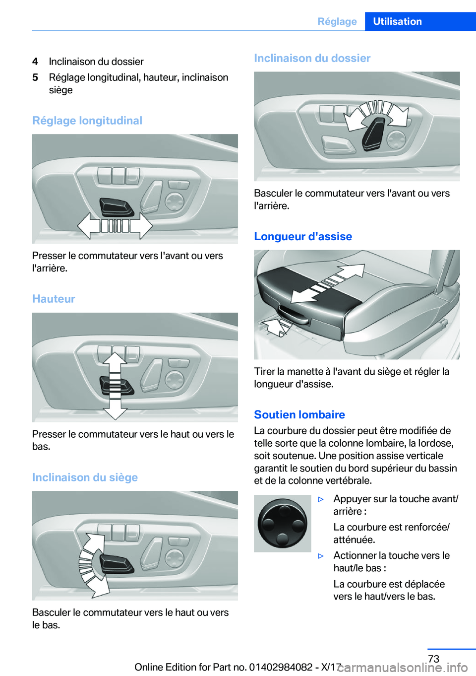 BMW 3 SERIES 2018  Notices Demploi (in French) �4�I�n�c�l�i�n�a�i�s�o�n� �d�u� �d�o�s�s�i�e�r�5�R�é�g�l�a�g�e� �l�o�n�g�i�t�u�d�i�n�a�l�,� �h�a�u�t�e�u�r�,� �i�n�c�l�i�n�a�i�s�o�n
�s�i�è�g�e
�R�é�g�l�a�g�e��l�o�n�g�i�t�u�d�i�n�a�l
�P�r�e�s�s�e