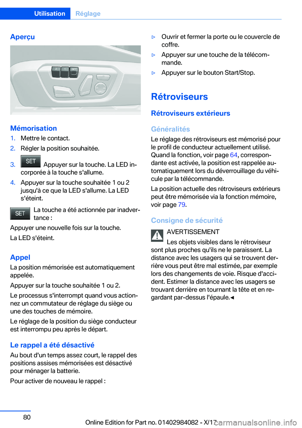 BMW 3 SERIES 2018  Notices Demploi (in French) �A�p�e�r�ç�u
�M�é�m�o�r�i�s�a�t�i�o�n
�1�.�M�e�t�t�r�e� �l�e� �c�o�n�t�a�c�t�.�2�.�R�é�g�l�e�r� �l�a� �p�o�s�i�t�i�o�n� �s�o�u�h�a�i�t�é�e�.�3�.� � �A�p�p�u�y�e�r� �s�u�r� �l�a� �t�o�u�c�h�e�.� �L