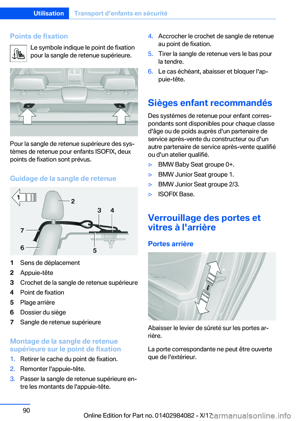 BMW 3 SERIES 2018  Notices Demploi (in French) �P�o�i�n�t�s��d�e��f�i�x�a�t�i�o�n�L�e� �s�y�m�b�o�l�e� �i�n�d�i�q�u�e� �l�e� �p�o�i�n�t� �d�e� �f�i�x�a�t�i�o�n
�p�o�u�r� �l�a� �s�a�n�g�l�e� �d�e� �r�e�t�e�n�u�e� �s�u�p�é�r�i�e�u�r�e�.
�P�o�u�r�