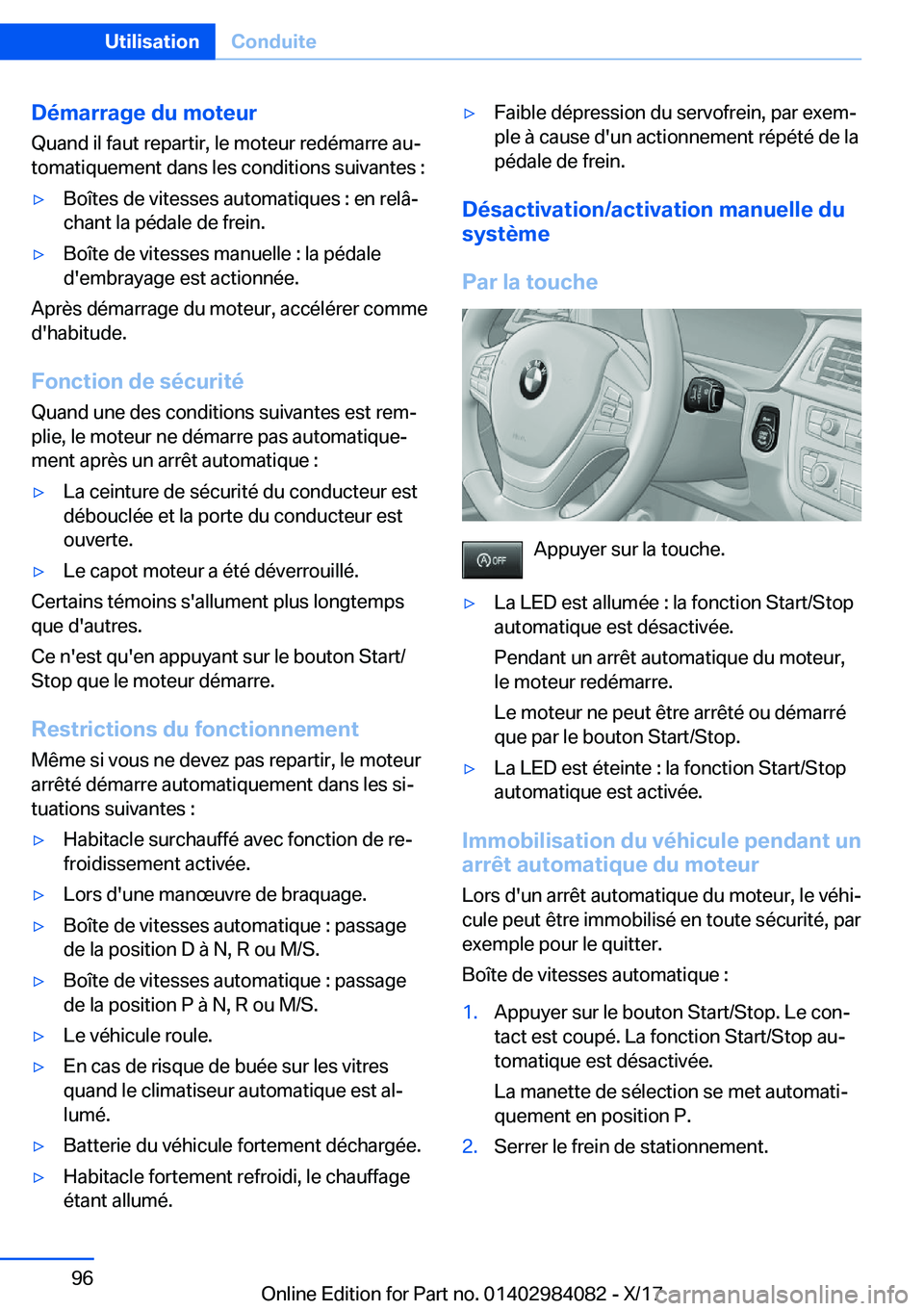 BMW 3 SERIES 2018  Notices Demploi (in French) �D�é�m�a�r�r�a�g�e��d�u��m�o�t�e�u�r
�Q�u�a�n�d� �i�l� �f�a�u�t� �r�e�p�a�r�t�i�r�,� �l�e� �m�o�t�e�u�r� �r�e�d�é�m�a�r�r�e� �a�uj
�t�o�m�a�t�i�q�u�e�m�e�n�t� �d�a�n�s� �l�e�s� �c�o�n�d�i�t�i�o�n