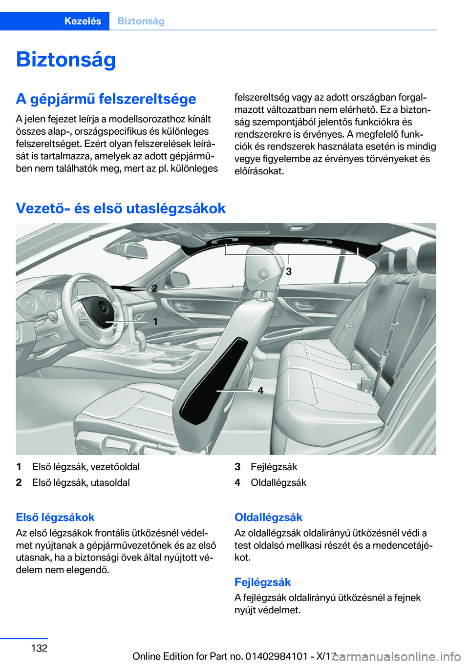 BMW 3 SERIES 2018  Kezelési útmutató (in Hungarian) �B�i�z�t�o�n�s�