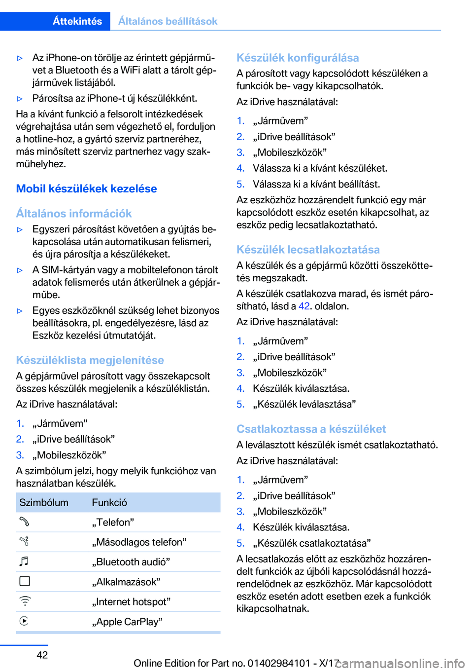 BMW 3 SERIES 2018  Kezelési útmutató (in Hungarian) 'y�A�z� �i�P�h�o�n�e�-�o�n� �t�