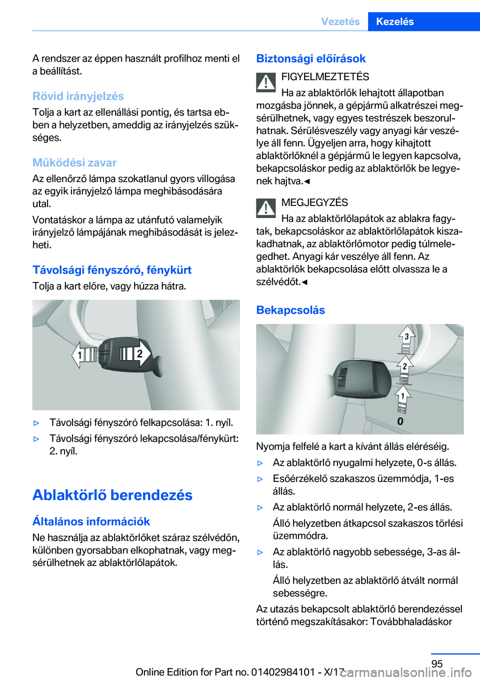 BMW 3 SERIES 2018  Kezelési útmutató (in Hungarian) �A� �r�e�n�d�s�z�e�r� �a�z� �