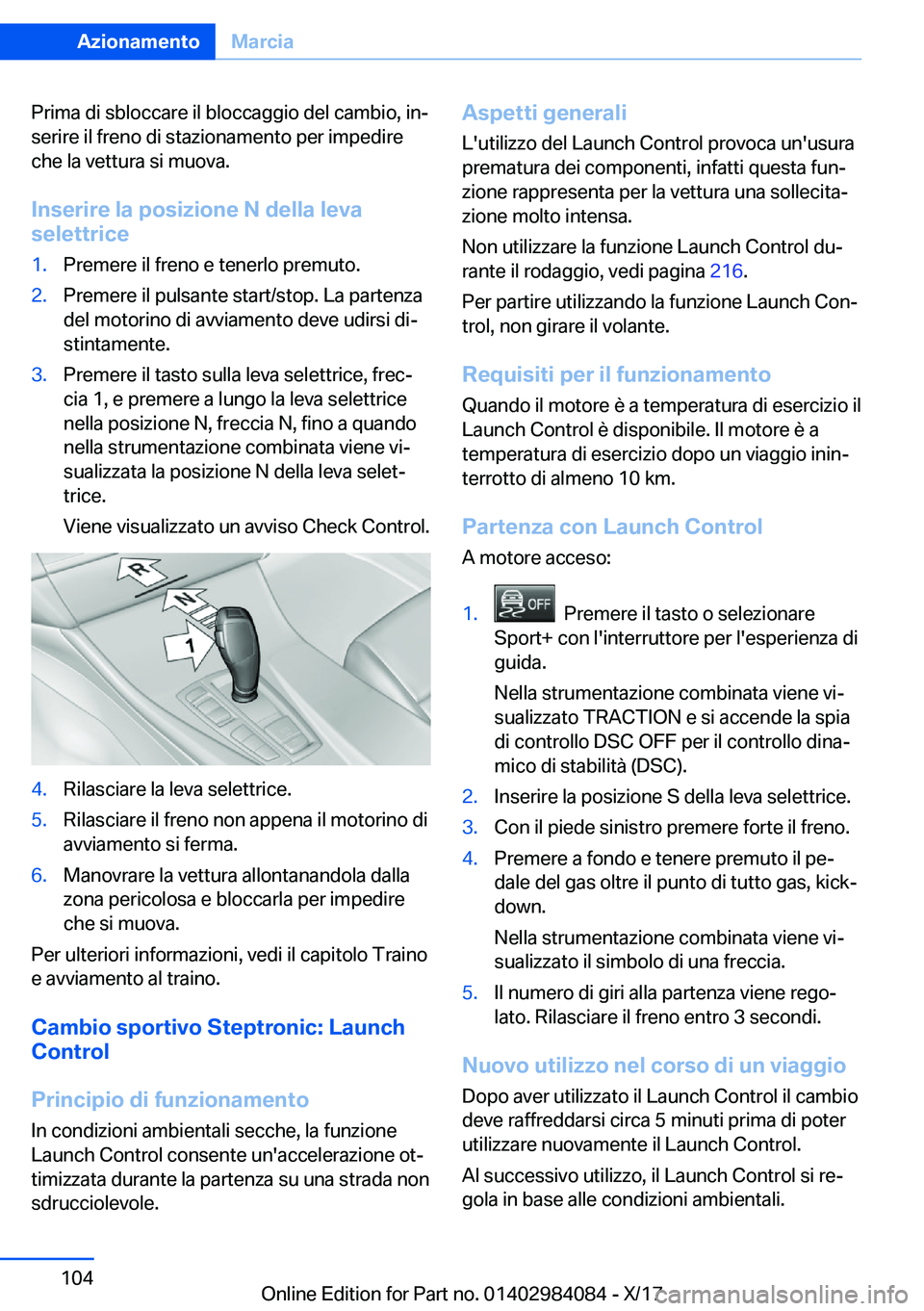 BMW 3 SERIES 2018  Libretti Di Uso E manutenzione (in Italian) �P�r�i�m�a� �d�i� �s�b�l�o�c�c�a�r�e� �i�l� �b�l�o�c�c�a�g�g�i�o� �d�e�l� �c�a�m�b�i�o�,� �i�nª�s�e�r�i�r�e� �i�l� �f�r�e�n�o� �d�i� �s�t�a�z�i�o�n�a�m�e�n�t�o� �p�e�r� �i�m�p�e�d�i�r�e�c�h�e� �l�a�