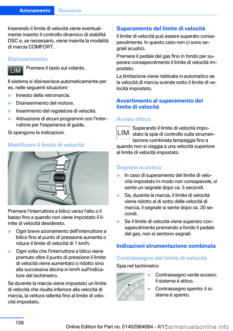 BMW 3 SERIES 2018  Libretti Di Uso E manutenzione (in Italian) �I�n�s�e�r�e�n�d�o� �i�l� �l�i�m�i�t�e� �d�i� �v�e�l�o�c�i�t�
