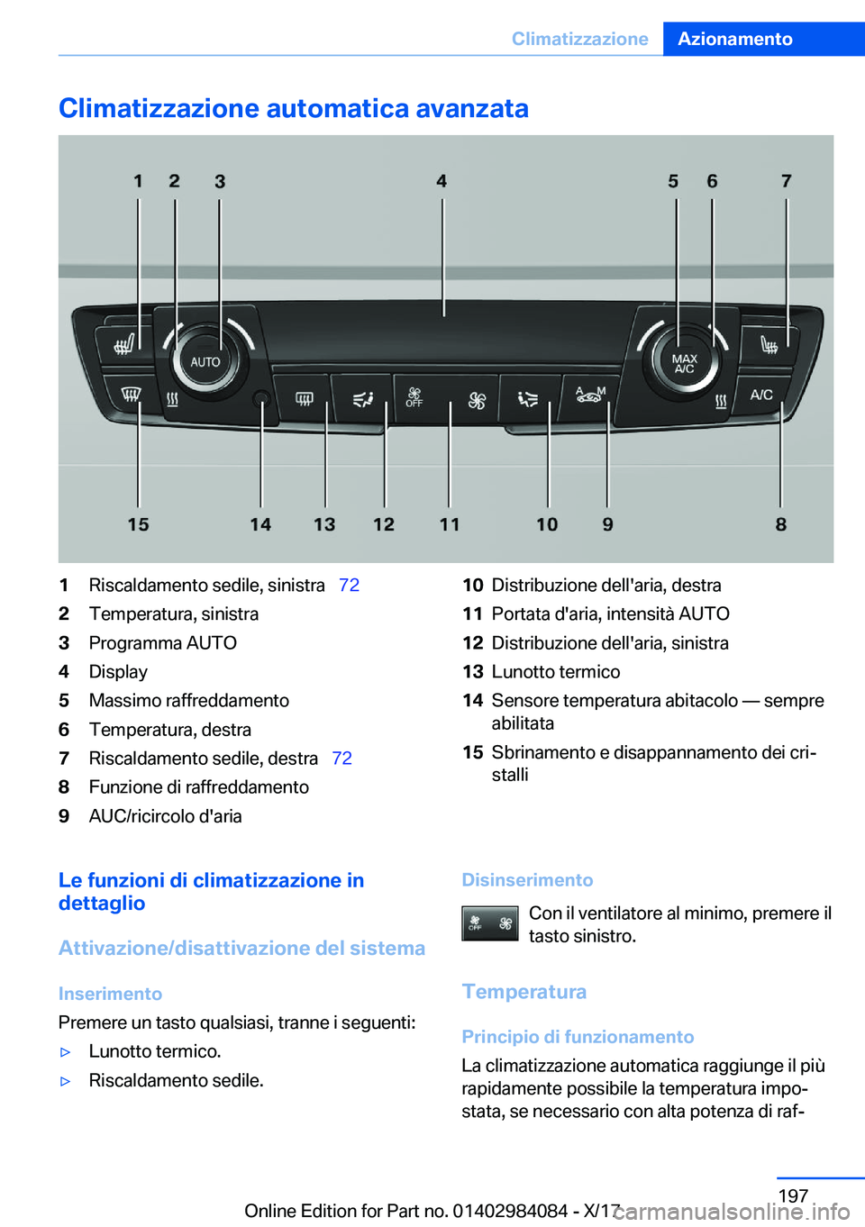 BMW 3 SERIES 2018  Libretti Di Uso E manutenzione (in Italian) �C�l�i�m�a�t�i�z�z�a�z�i�o�n�e��a�u�t�o�m�a�t�i�c�a��a�v�a�n�z�a�t�a�1�R�i�s�c�a�l�d�a�m�e�n�t�o� �s�e�d�i�l�e�,� �s�i�n�i�s�t�r�a\_�7�2�2�T�e�m�p�e�r�a�t�u�r�a�,� �s�i�n�i�s�t�r�a�3�P�r�o�g�r�a�m