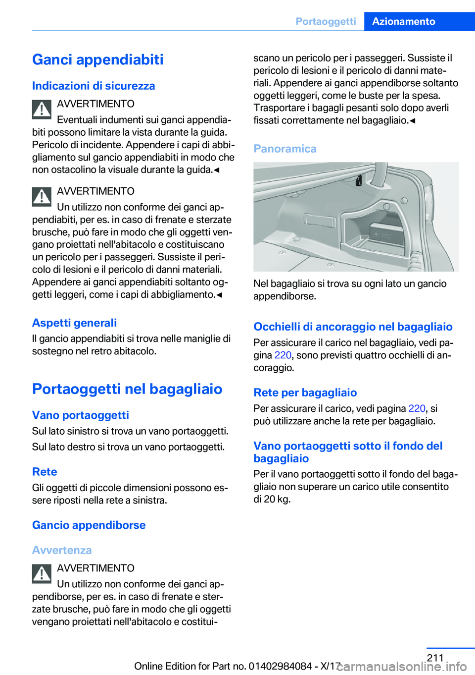 BMW 3 SERIES 2018  Libretti Di Uso E manutenzione (in Italian) �G�a�n�c�i��a�p�p�e�n�d�i�a�b�i�t�i�I�n�d�i�c�a�z�i�o�n�i��d�i��s�i�c�u�r�e�z�z�a �A�V�V�E�R�T�I�M�E�N�T�O
�E�v�e�n�t�u�a�l�i� �i�n�d�u�m�e�n�t�i� �s�u�i� �g�a�n�c�i� �a�p�p�e�n�d�i�aª
�b�i�t�i� 